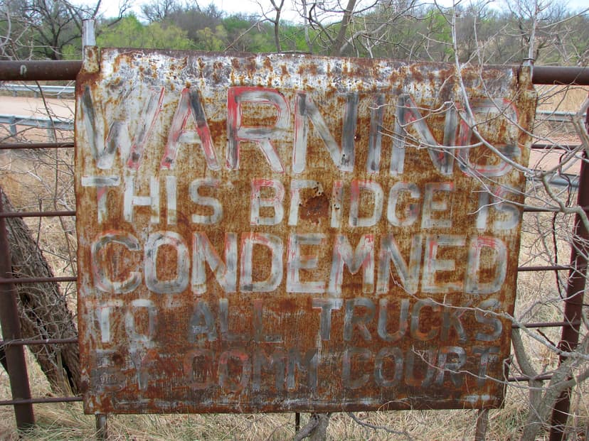 The bridge has been condemned for big vehicles for a long time now.